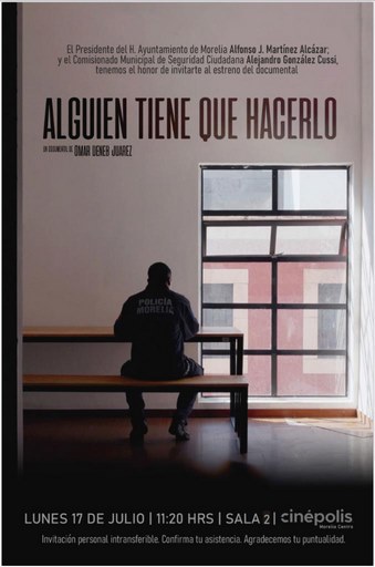 Presentará Policía Morelia documental “Alguien tiene que Hacerlo” ante autoridades de seguridad nacionales e internacionales