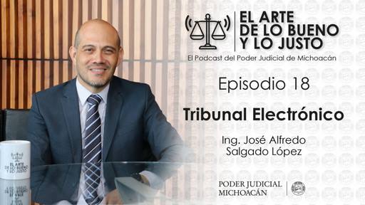 Incorporación de las nuevas tecnologías y herramientas digitales en la función judicial, tema central del podcast “El arte de lo bueno y lo justo”