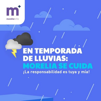 Promueven campaña “En temporada de lluvias, Morelia se cuida”