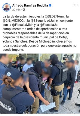 Tras la detencion de tres implicados, habrá colaboración para que la desaparición de la alcaldesa de Cotija no quede impune: Bedolla