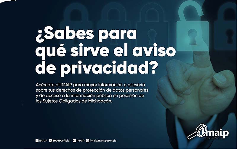 IMAIP te comparte: ¿Qué es y para qué sirve el aviso de privacidad?