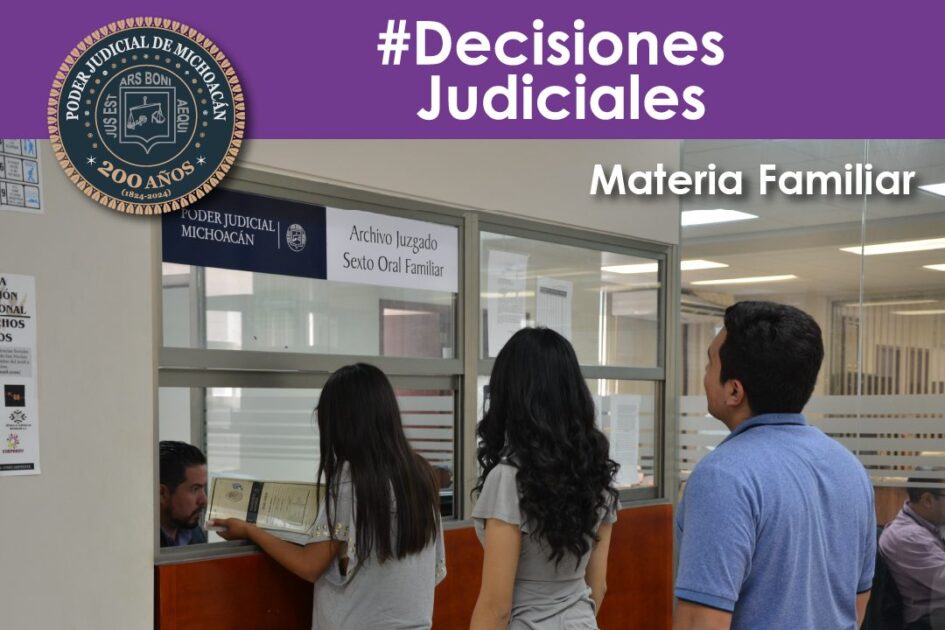 Jueces de Michoacán garantizan la protección de menores y dictan resoluciones clave en juicios familiares