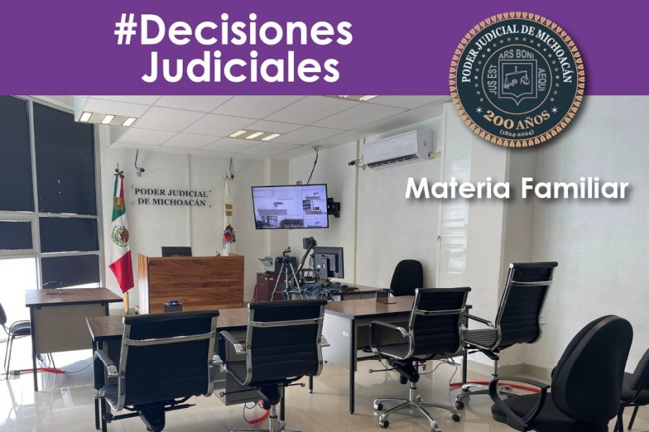 Juezas y jueces de Michoacán garantizan derechos de niñas, niños y adolescentes mediante resoluciones que priorizan su bienestar