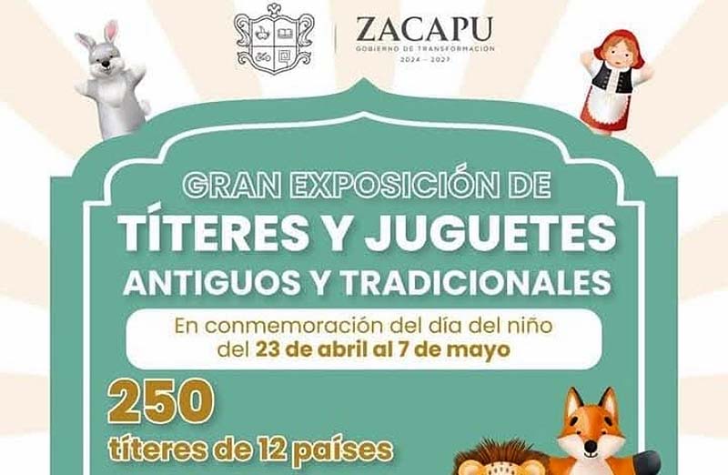 Realizarán en Zacapu gran exposición de títeres, juguetes antiguos y tradicionales de 12 países