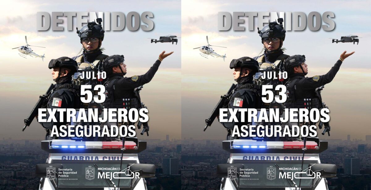 Suman 53 extranjeros detenidos en Michoacán: SSP; peruanos, colombianos, hondureños y venezolanos participaban con la delincuencia organizada