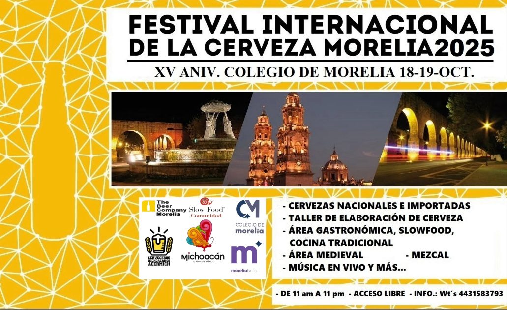 ¡Ya son 15 años del Festival Internacional de la Cerveza Morelia! Referente mundial que tendrá otra edición en octubre