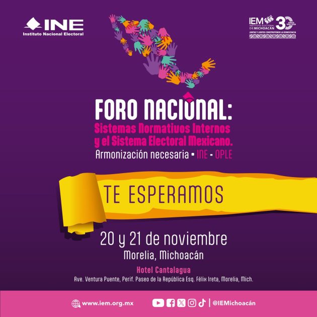 IEM será sede del Foro Nacional “Sistemas Normativos Internos y el Sistema Electoral Mexicano. Armonización Necesaria INE–OPLE”